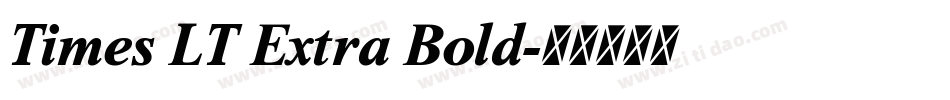 Times LT Extra Bold字体转换